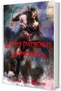 Lupus Patronus La Profezia