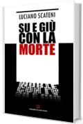 Su e giù con la morte