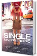 Single ma non troppo (Salani Romanzi)