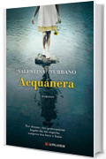 Acquanera (La Gaja scienza)