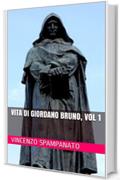 Vita di Giordano Bruno, vol 1