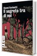 Il segreto tra di noi (Tascabili Maxi)