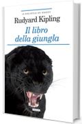 Il libro della giungla: Ediz. integrale (La biblioteca dei ragazzi)