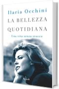 La bellezza quotidiana (Saggi italiani)