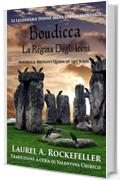 Boudicca, la regina degli Iceni