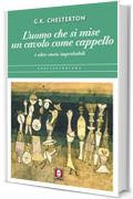 L'uomo che si mise un cavolo come cappello: e altre storie improbabili