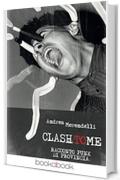 Clash to me: Racconto punk di provincia