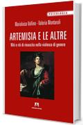 Artemisia e le altre. Miti e riti di rinascita nella violenza di genere: Psicologia