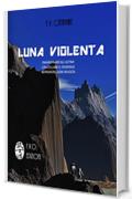 Luna violenta: racconto breve