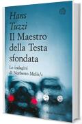 Il Maestro della Testa sfondata: Un caso per il commissario Melis