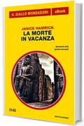 La Morte in vacanza (Il Giallo Mondadori)