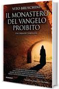 Il monastero del Vangelo proibito (eNewton Narrativa)