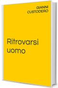 Ritrovarsi uomo