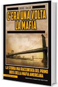 C'era una volta la mafia (eNewton Saggistica)