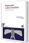 L'altrui mestiere (Einaudi tascabili. Scrittori)