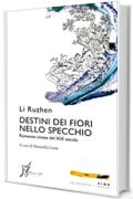 Destini dei fiori nello specchio