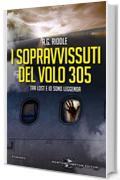 I sopravvissuti del volo 305 (eNewton Narrativa)