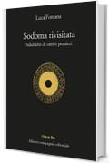 Sodoma rivisitata: Sillabario di cattivi pensieri