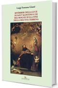 Rivèrberi della luce di Sant'Agostino e di mia moglie sulla fine della mia vita terrena: e di mia moglie sulla fine della mia vita terrena