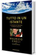 Tutto in un istante: Le decisioni che tracciano il viaggio di una vita (RITRATTI)