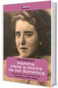 Mamma viene a morire da noi domenica: Eutanasia e nonviolenza (GrandAngolo)