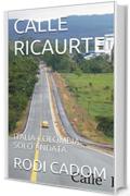 CALLE RICAURTE: ITALIA-COLOMBIA: SOLO ANDATA