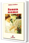 Senza nome (Classici della letteratura e narrativa senza tempo)