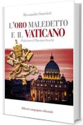 L'oro maledetto e il Vaticano