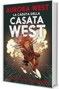 Aurora West 2 - La Caduta della Casata West