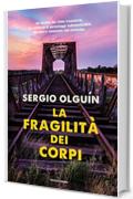 La fragilità dei corpi