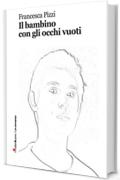 Il bambino con gli occhi vuoti (Robin&sons)