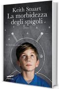 La morbidezza degli spigoli