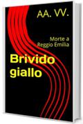 Brivido giallo: Morte a Reggio Emilia