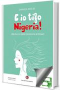 E io tifo Nigeria!: Alla faccia della Sindrome di Down