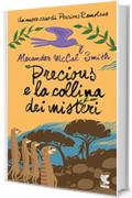 Precious e la collina dei misteri: Un nuovo caso di Precious Ramotswe