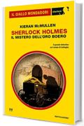 Sherlock Holmes - Il mistero dell'oro boero (Il Giallo Mondadori Sherlock)