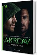 Arrow - Vendetta