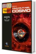 Travolti nel cosmo - (Speciale UNIVERSO) (Collana Universo)