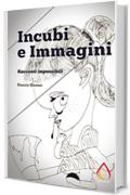 Incubi e Immagini: Racconti impossibili (Auto da fé)