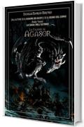 Le Fiamme di Agasor (La Saga dell'Ultimo Vol. 3)