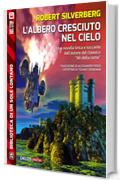 L'albero cresciuto nel cielo (Biblioteca di un sole lontano)