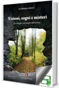 Visioni, sogni e misteri