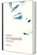 La Bugiarda: La violenza di un padre, la violenza delle legge