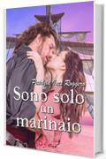 Sono solo un marinaio (Romantic Pirates Vol. 1)