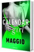 Calendar Girl. Maggio (Calendar Girl - versione italiana - Vol. 5)