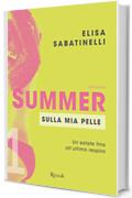 Summer 1 - Sulla mia pelle