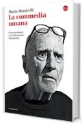 La commedia umana. Conversazioni con Sebastiano Mondadori (La cultura)