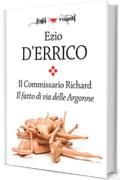 Il commissario Richard. Il fatto di via delle Argonne (Fogli volanti)