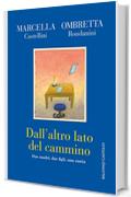 Dall'altro lato del cammino