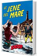 Zagor. Le jene del mare: Zagor 024. Le jene del mare